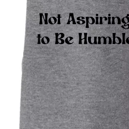 Not Aspiring To Be Humble Retro Kamala Harris Feminist Funny Doggie 3-End Fleece Hoodie