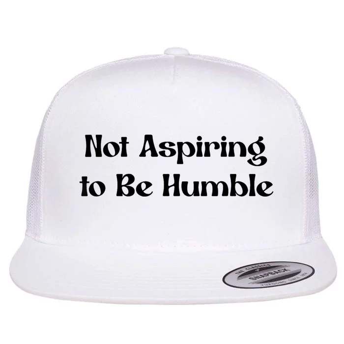 Not Aspiring To Be Humble Retro Kamala Harris Feminist Funny Flat Bill Trucker Hat