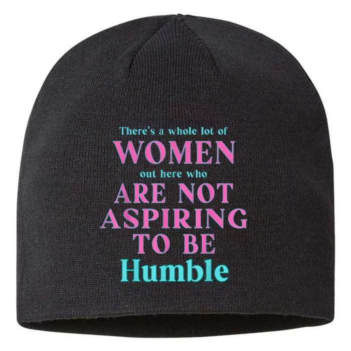 Not Aspiring To Be Humble Kamala Harris Feminist Message 8 1/2in Sustainable Knit Beanie