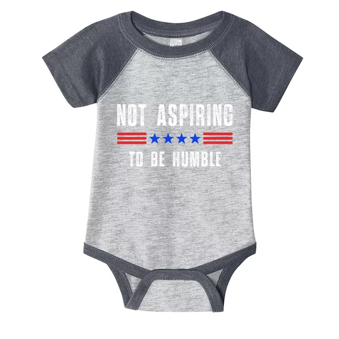 Not Aspiring To Be Humble Infant Baby Jersey Bodysuit