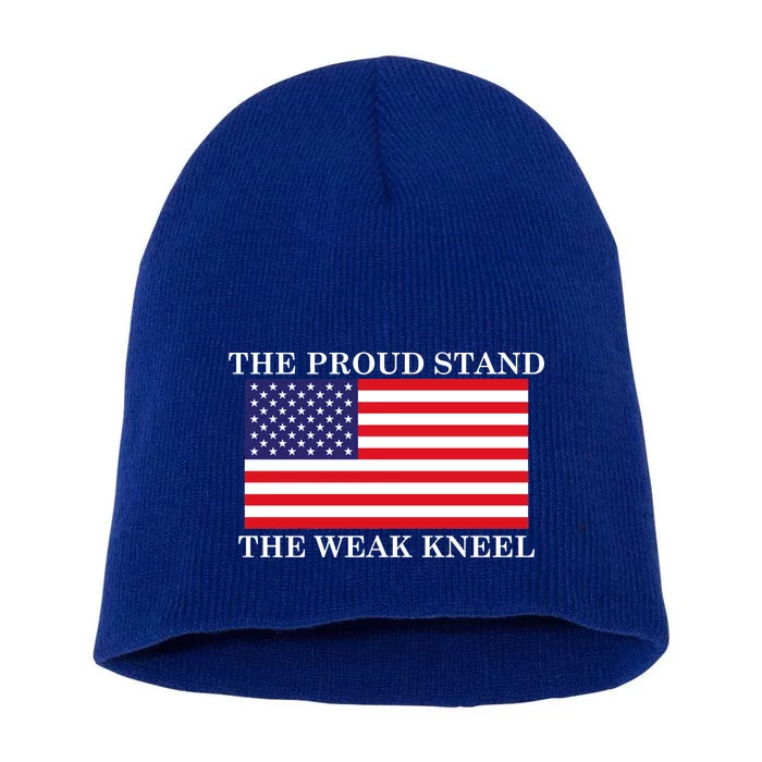 National Anthem The Proud Stand The Weak Kneel Short Acrylic Beanie