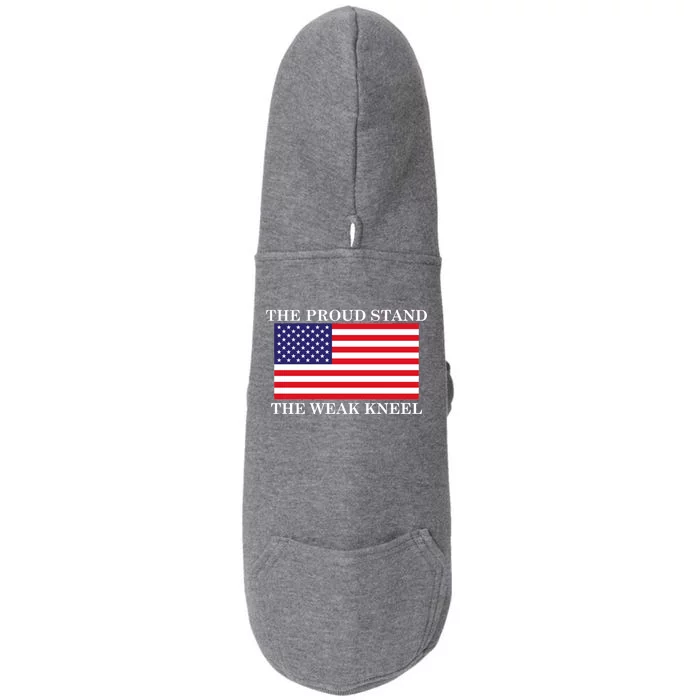 National Anthem The Proud Stand The Weak Kneel Doggie 3-End Fleece Hoodie