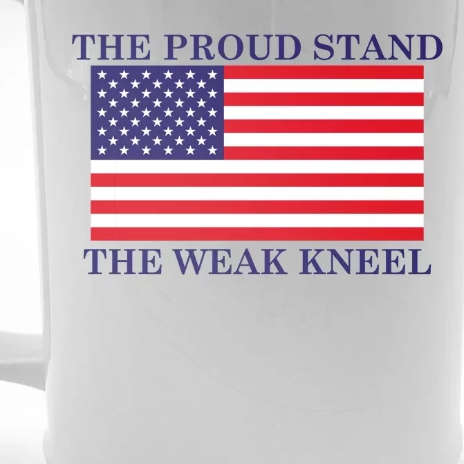 National Anthem The Proud Stand The Weak Kneel Front & Back Beer Stein