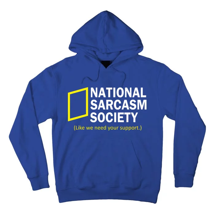 National Sarcasm Society Tall Hoodie