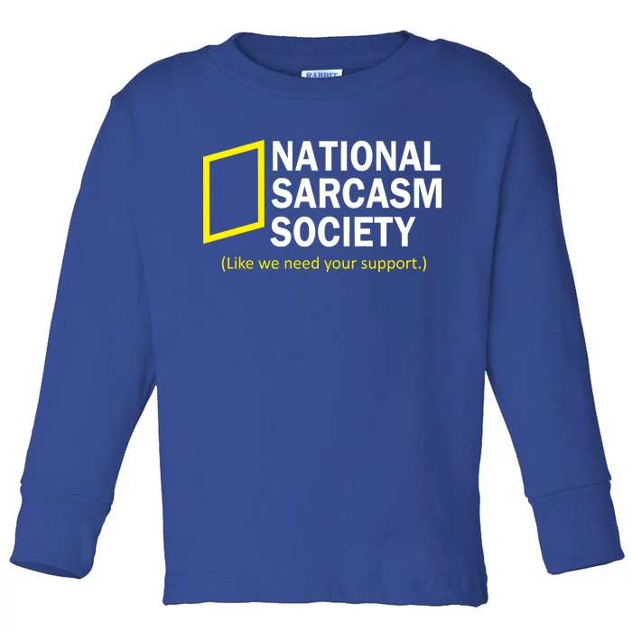 National Sarcasm Society Toddler Long Sleeve Shirt