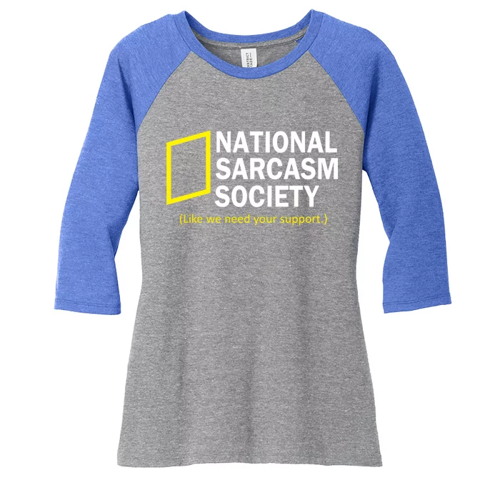 National Sarcasm Society Women's Tri-Blend 3/4-Sleeve Raglan Shirt