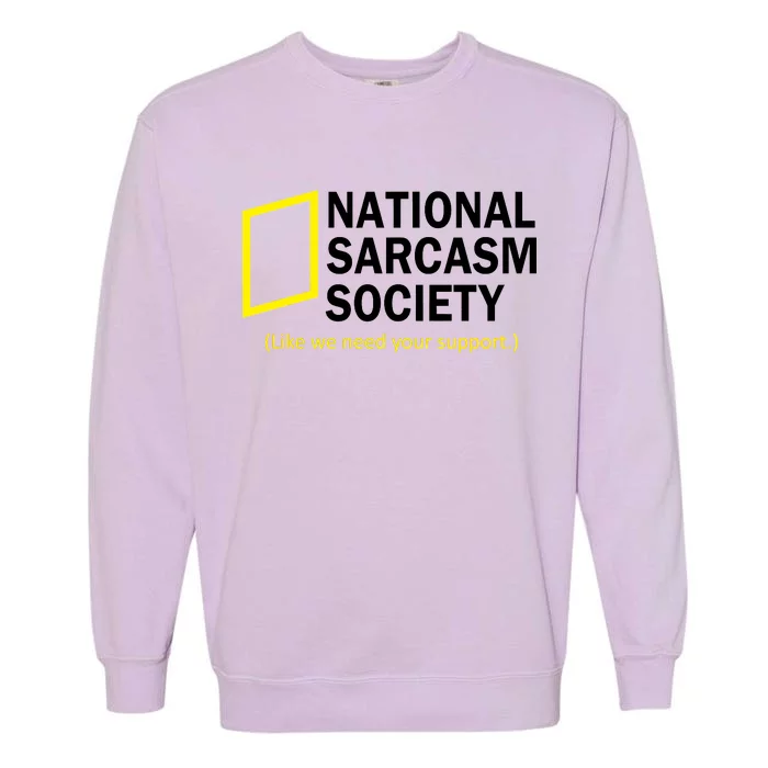 National Sarcasm Society Garment-Dyed Sweatshirt