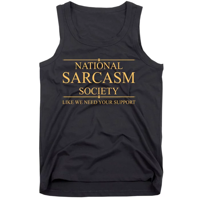 National Sarcasm Society Funny Sarcastic Tank Top