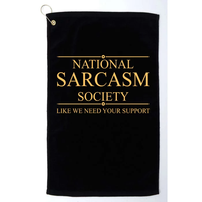 National Sarcasm Society Funny Sarcastic Platinum Collection Golf Towel