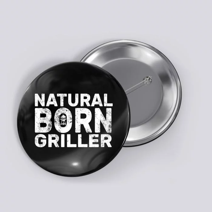 Natural Born Griller Button