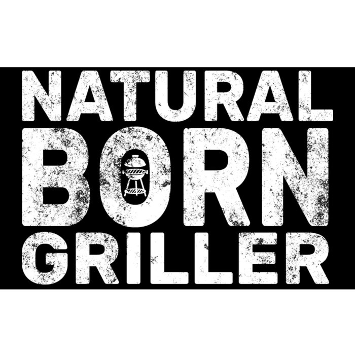 Natural Born Griller Bumper Sticker