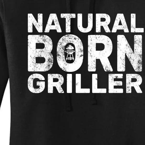 Natural Born Griller Women's Pullover Hoodie