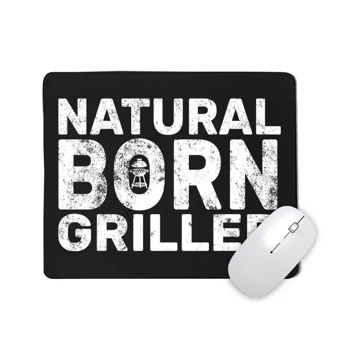 Natural Born Griller Mousepad