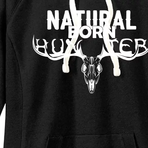 Natural Born Hunter Women's Fleece Hoodie