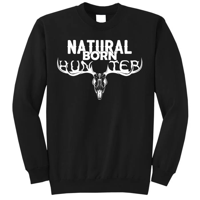 Natural Born Hunter Tall Sweatshirt