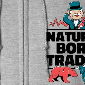 Natural Born Trader Full Zip Hoodie