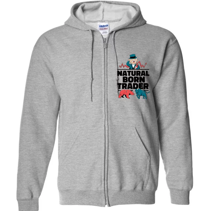 Natural Born Trader Full Zip Hoodie