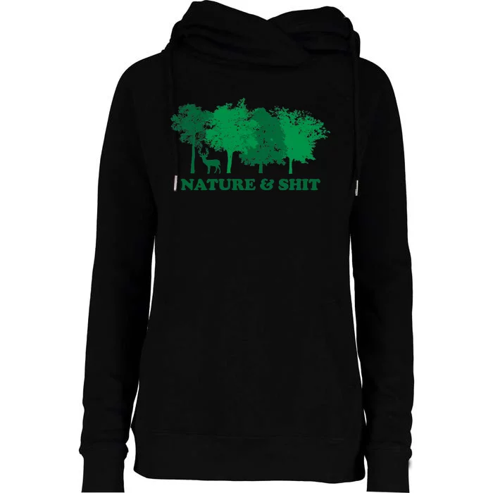 Nature And Shit Womens Funnel Neck Pullover Hood