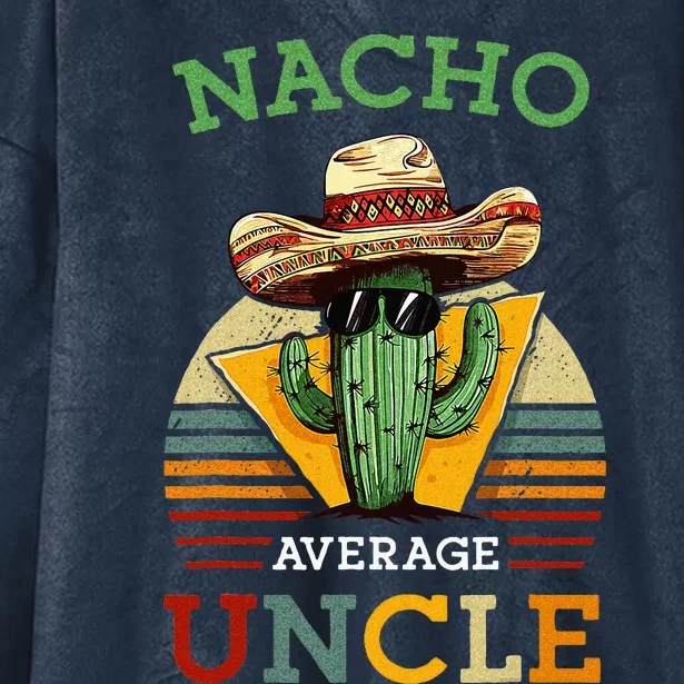 Nacho Average Uncle Mexican Joke Hooded Wearable Blanket