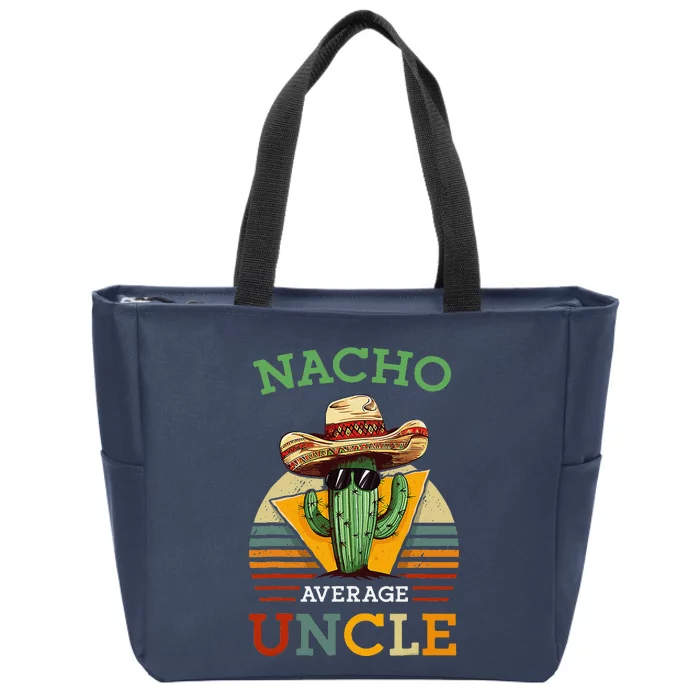 Nacho Average Uncle Funny Mexican Joke Vintage Cinco De Mayo Zip Tote Bag