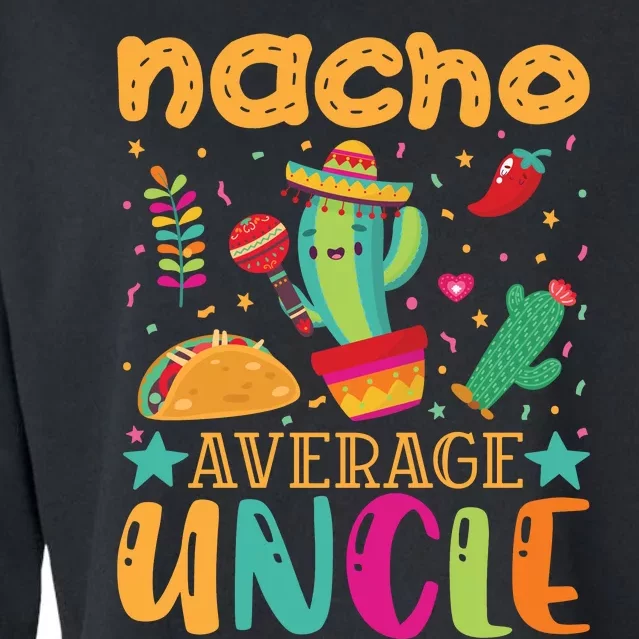 Nacho Average Uncle Typography T Cropped Pullover Crew