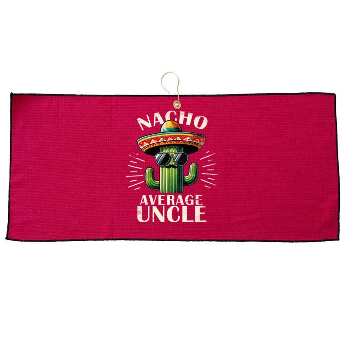 Nacho Average Uncle Funny Cool For Great Uncle Large Microfiber Waffle Golf Towel