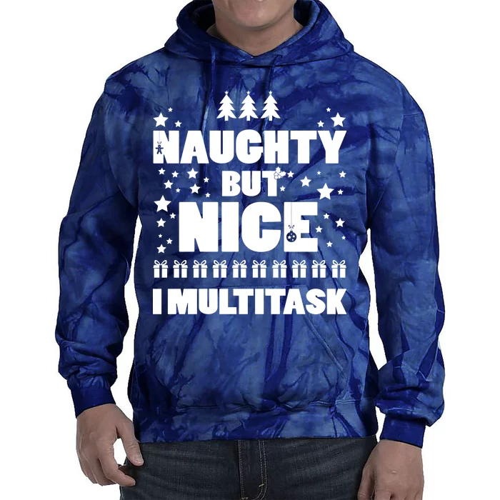 Naughty But Nice I Multitask Tie Dye Hoodie