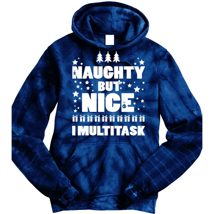 Naughty But Nice I Multitask Tie Dye Hoodie