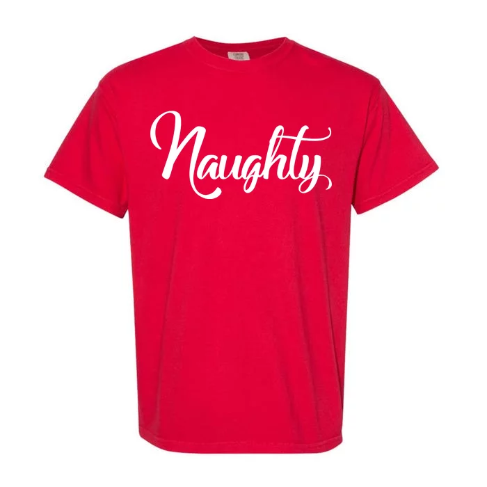 Naughty Christmas Couples Naughty and Nice Garment-Dyed Heavyweight T-Shirt