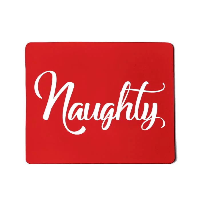 Naughty Christmas Couples Naughty and Nice Mousepad