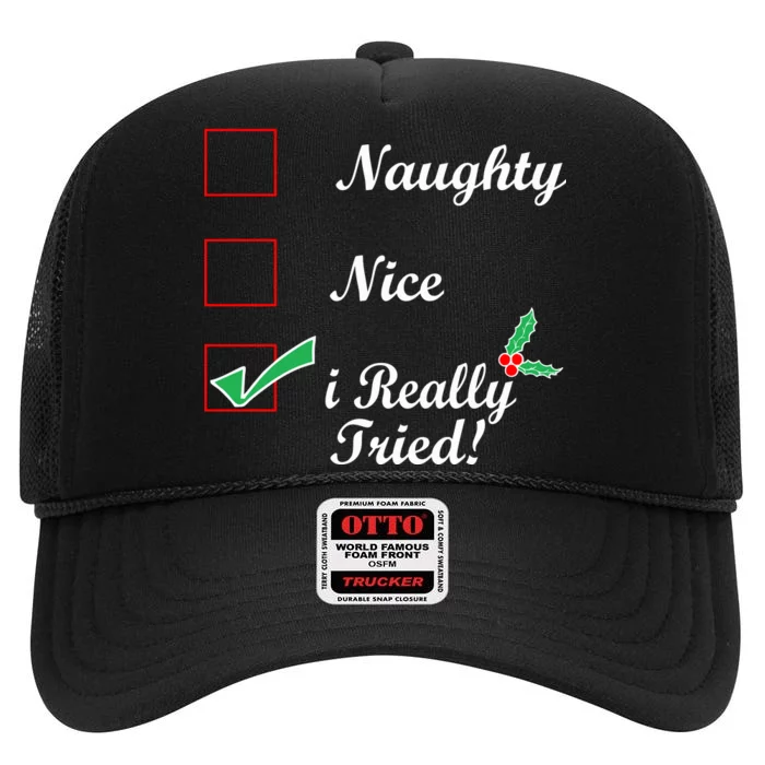 Naughty Nice I Really Tried Checklist High Crown Mesh Trucker Hat