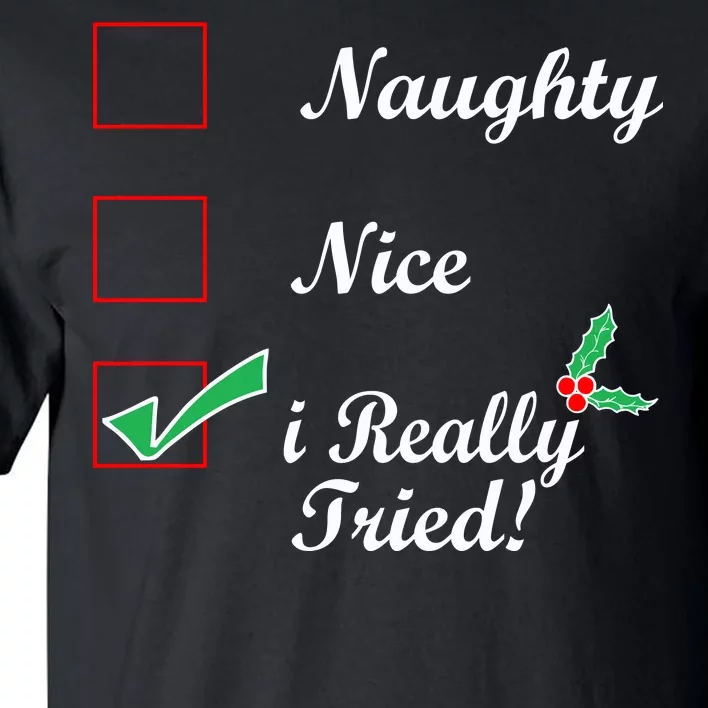 Naughty Nice I Really Tried Checklist Tall T-Shirt