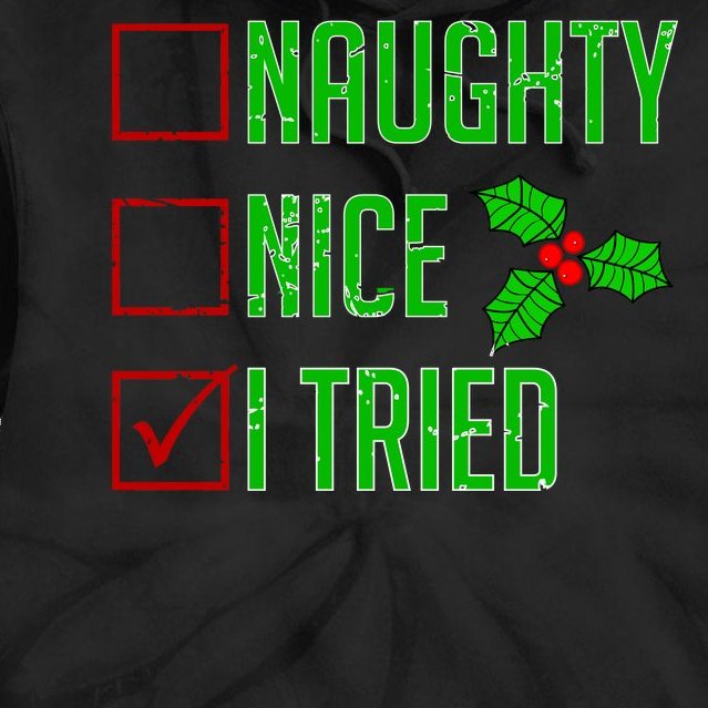 Naughty Nice I Tried Christmas Tie Dye Hoodie