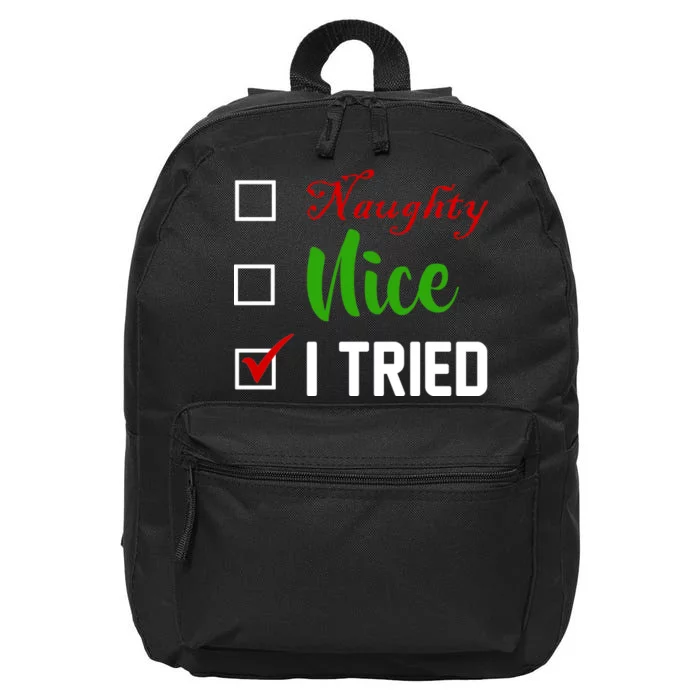 Naughty Nice I Tried Funny Xmas 16 in Basic Backpack