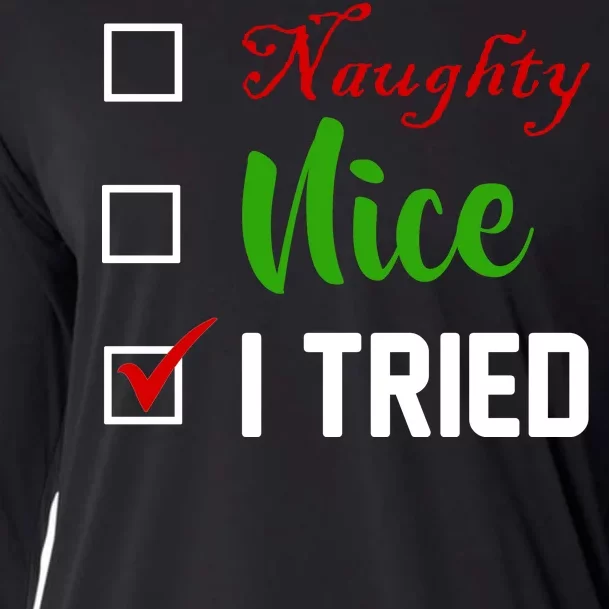 Naughty Nice I Tried Funny Xmas Cooling Performance Long Sleeve Crew