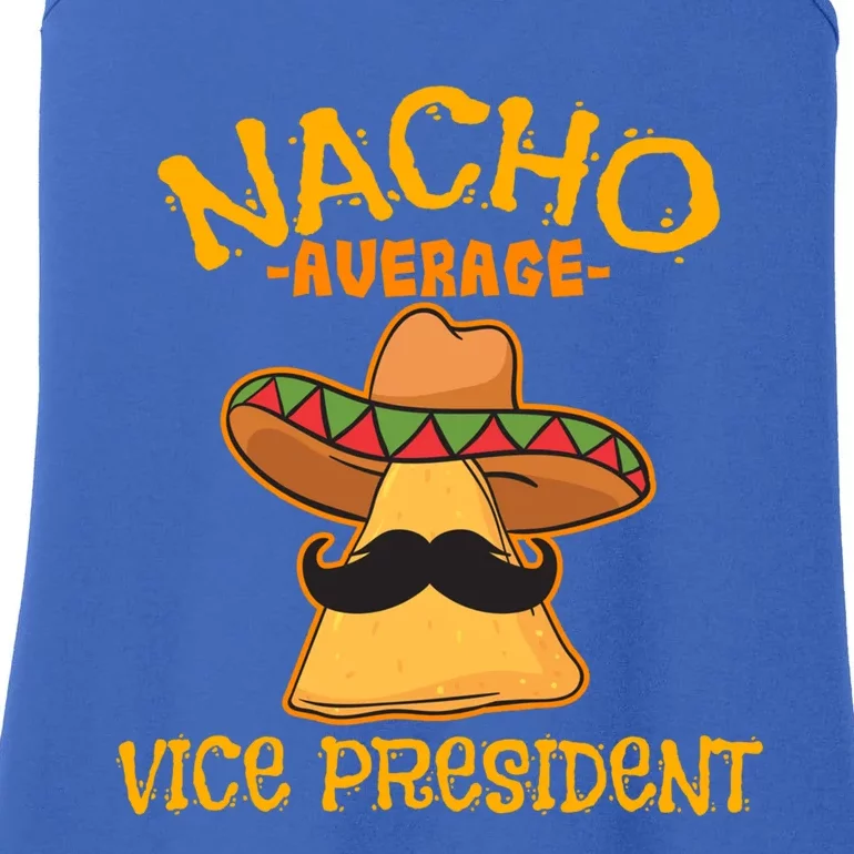 Nacho Average Vice President Mexican Cinco De Mayo Fiesta Gift Ladies Essential Tank