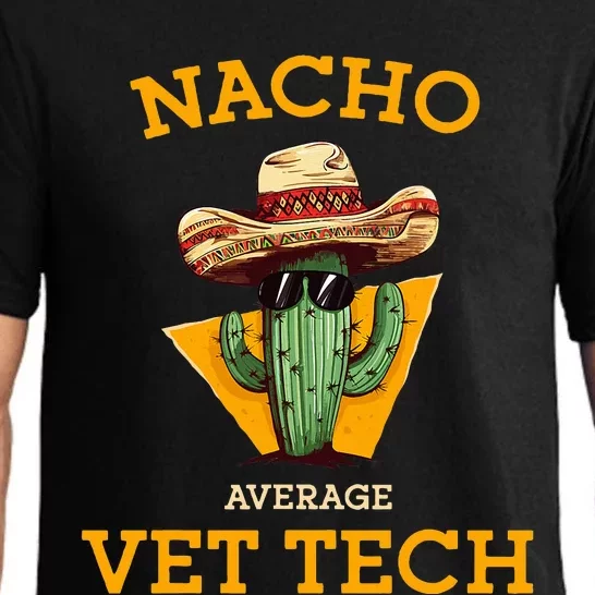 Nacho Average Vet Tech Funny Mexican Veterinary Technicians Pajama Set