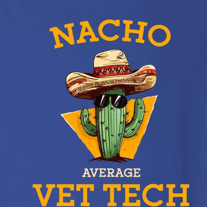 Nacho Average Vet Tech Funny Mexican Veterinary Technicians Toddler Long Sleeve Shirt