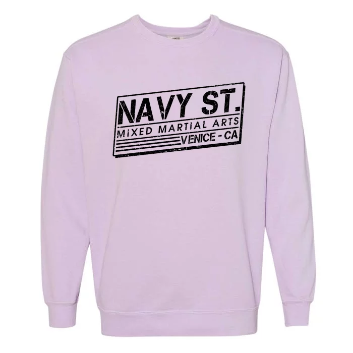 Navy St Mixed Martial Arts Venice Ca Garment-Dyed Sweatshirt