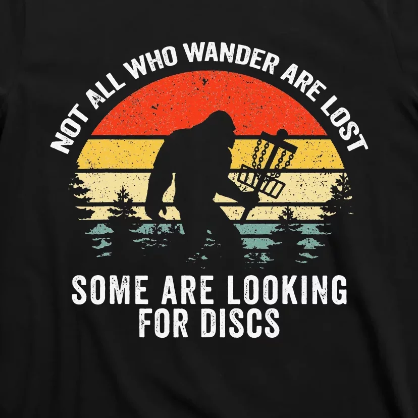 Not All Who Wander Are Lost Disc Golf Bigfoot Patrick's Day T-Shirt