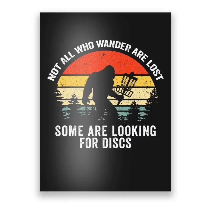 Not All Who Wander Are Lost Disc Golf Bigfoot Patrick's Day Poster