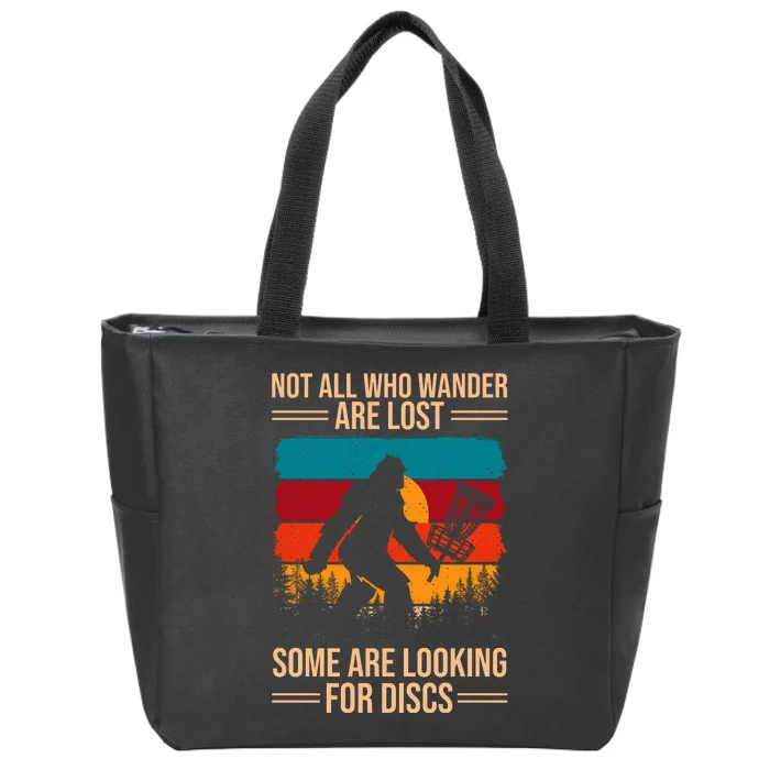 Not All Who Wander Are Lost Some Are Looking For Discs Golf Bigfoot Vintage Zip Tote Bag