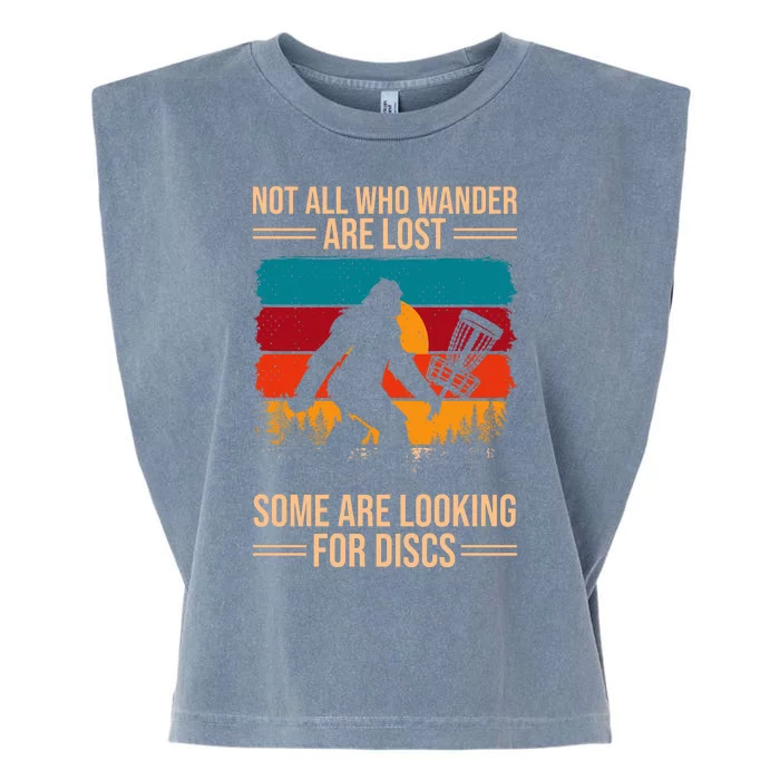 Not All Who Wander Are Lost Some Are Looking For Discs Golf Bigfoot Vintage Garment-Dyed Women's Muscle Tee