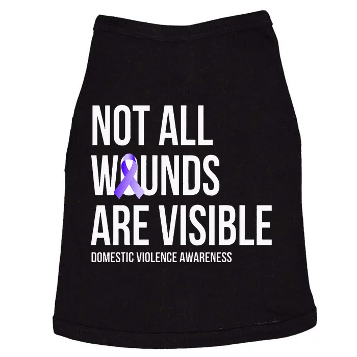 Not All Wounds Are Visible Domestic Violence Awareness Doggie Tank