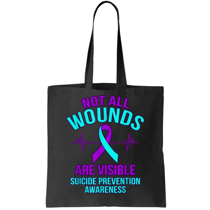 Not All Wounds Are Visible Happy Suicide Awareness Graphic Tote Bag