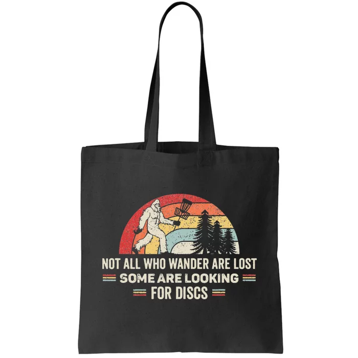 Not All Who Wander Are Lost Disc Golf Bigfoot Sasquatch Tote Bag