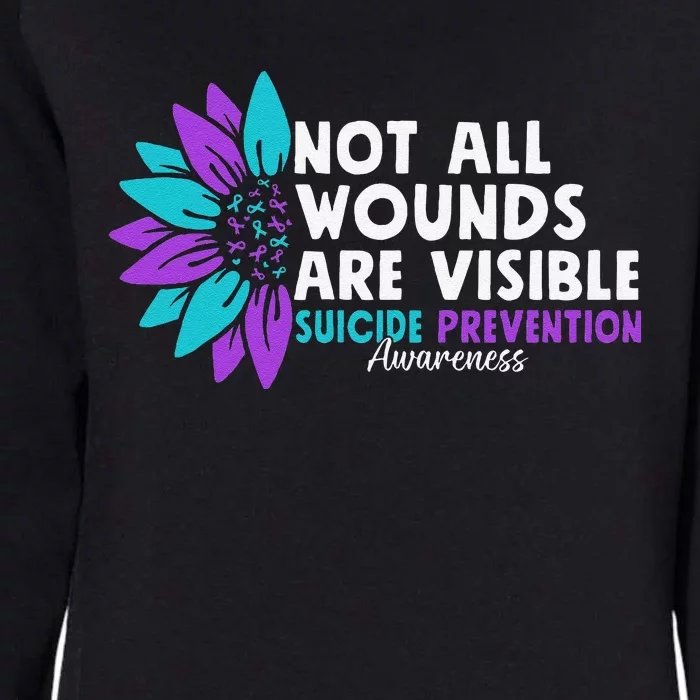 Not All Wounds Are Visible Suicide Awareness Mental Health Womens California Wash Sweatshirt