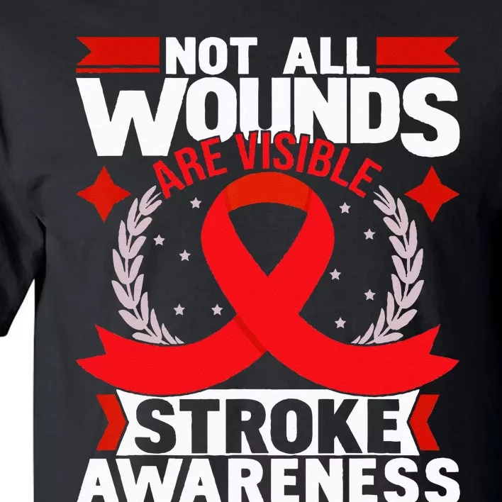 Not All Wounds Are Visible Stroke Awareness Red Ribbon Tall T-Shirt