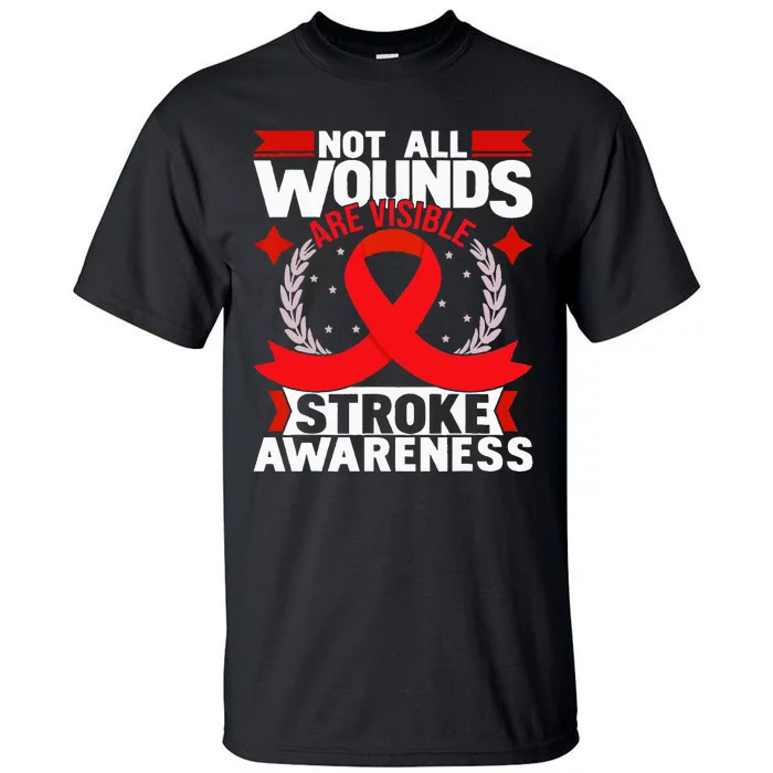 Not All Wounds Are Visible Stroke Awareness Red Ribbon Tall T-Shirt