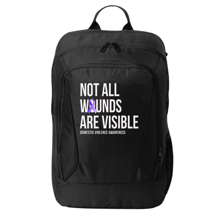 Not All Wounds Are Visible Domestic Violence Awareness City Backpack